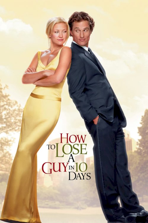 How to lose a guy in 10 days - постер