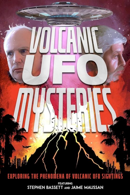 Volcanic UFO Mysteries - постер