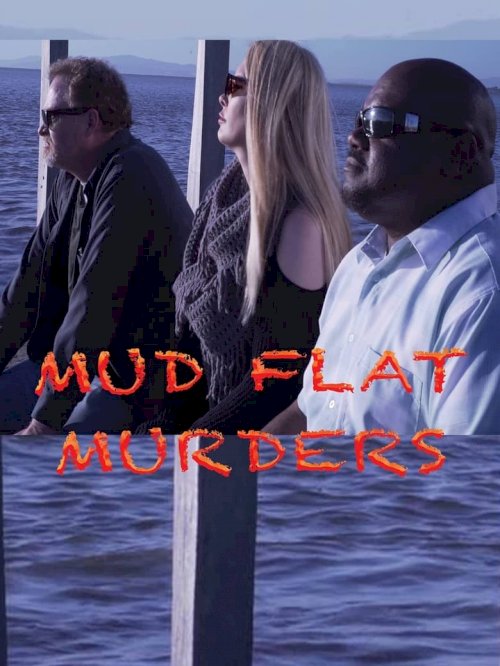 Mud Flat Murders - постер