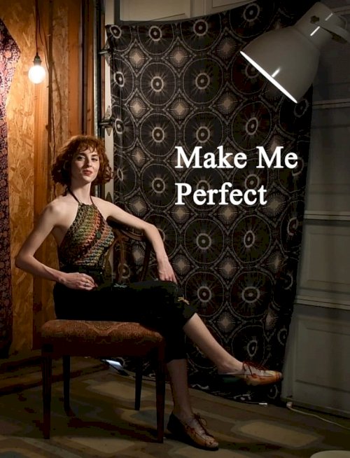 Make Me Perfect - постер