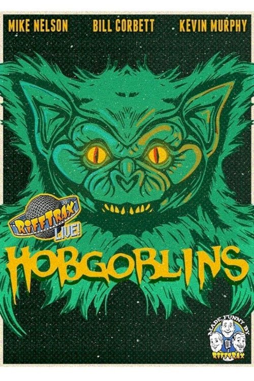 RiffTrax Live: Hobgoblins - постер