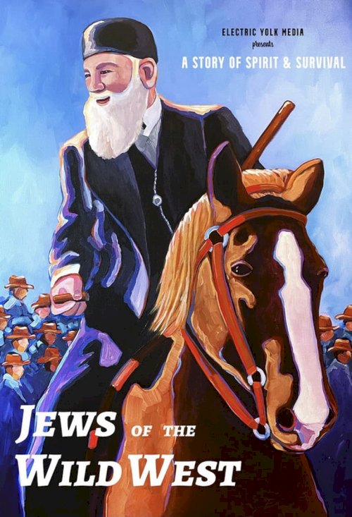 Jews of the Wild West - постер