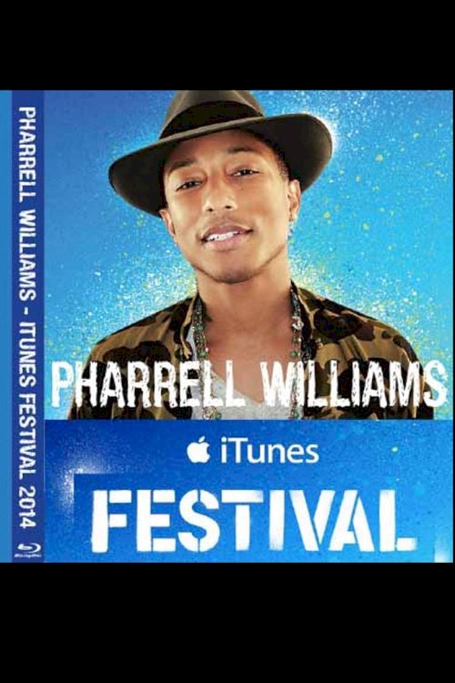 Pharrell Williams: iTunes Festival - постер
