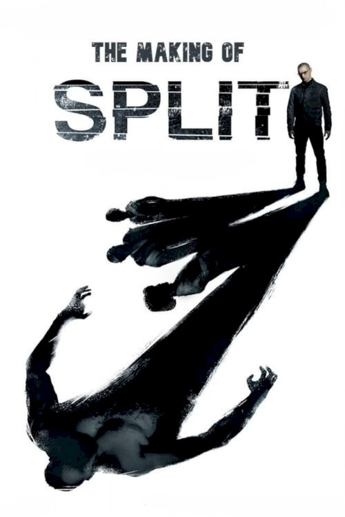 The Making of 'Split' - постер