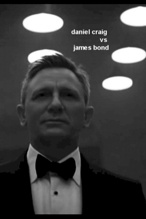 Daniel Craig vs James Bond - постер