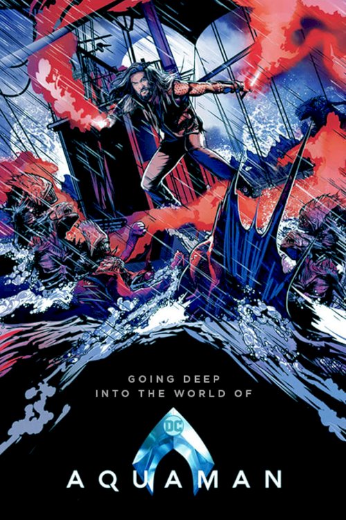 Going Deep Into the World of 'Aquaman' - постер