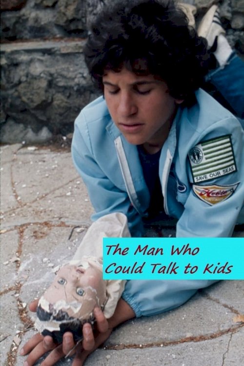 The Man Who Could Talk to Kids - постер