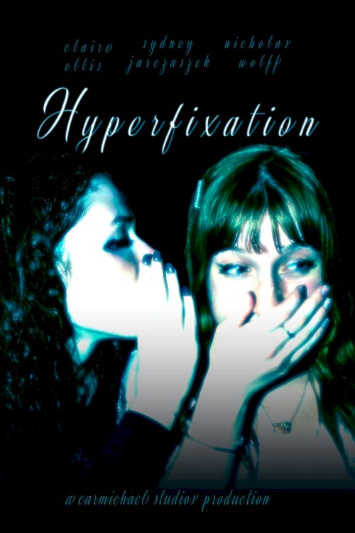 Hyperfixation - poster