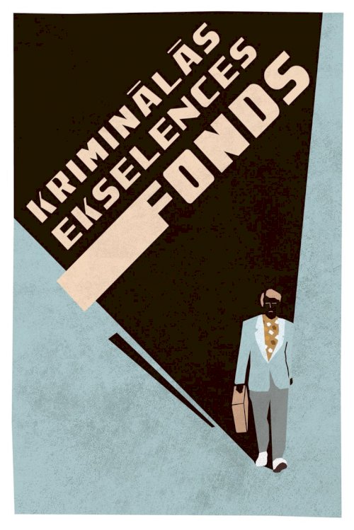 The Criminal Excellency Fund - poster