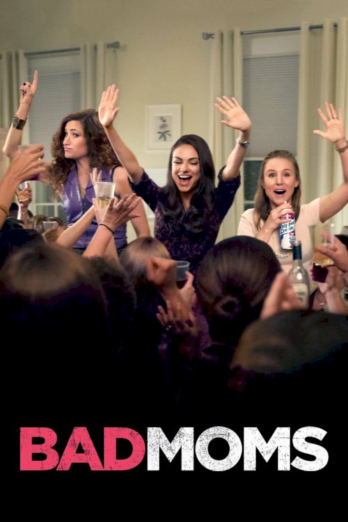 Bad Moms - poster
