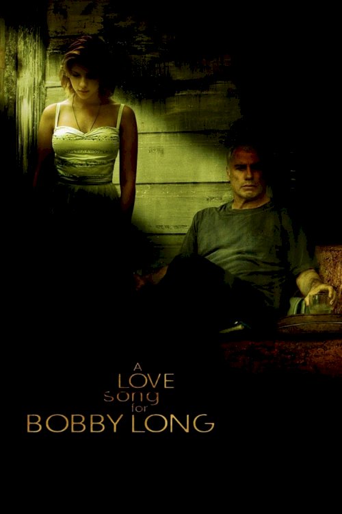 A Love Song For Bobby Long - poster