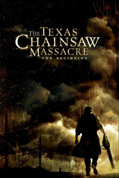 The Texas Chainsaw Massacre: The Beginning - poster