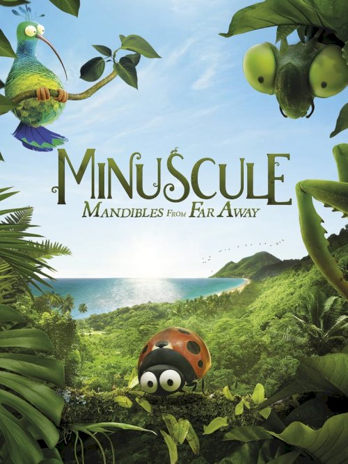 Minuscule: Mandibles from Far Away