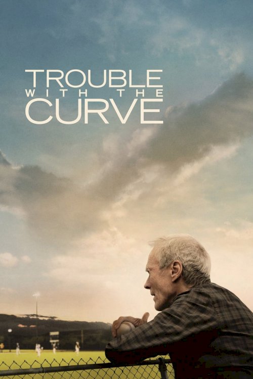 Trouble with the Curve - poster