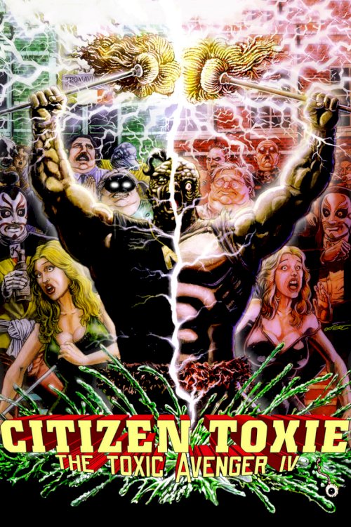 Citizen Toxie: The Toxic Avenger IV - poster