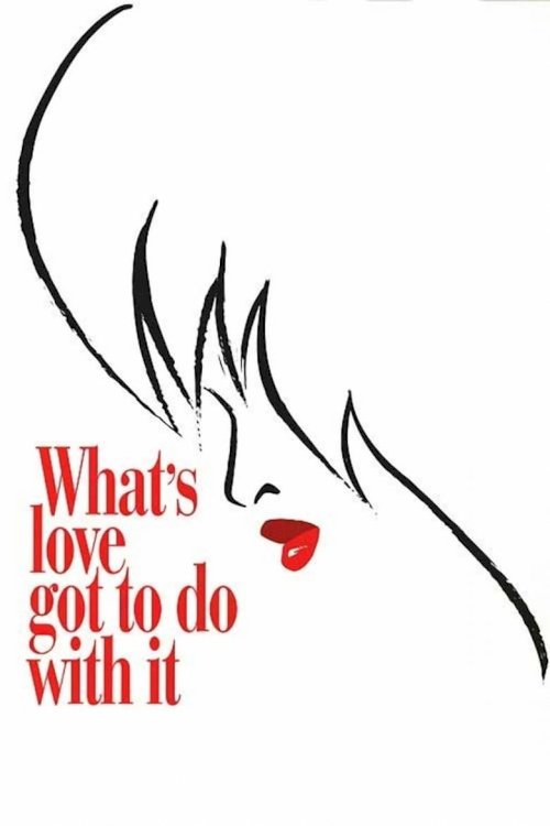 What's Love Got to Do with It - poster