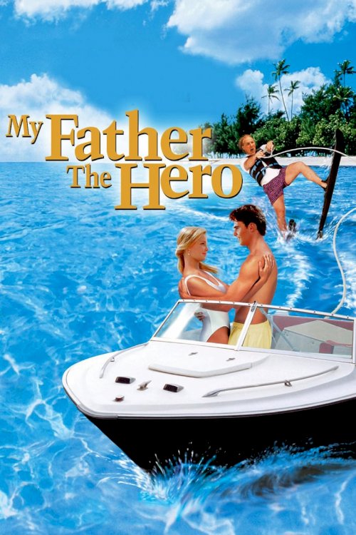 My Father the Hero - poster