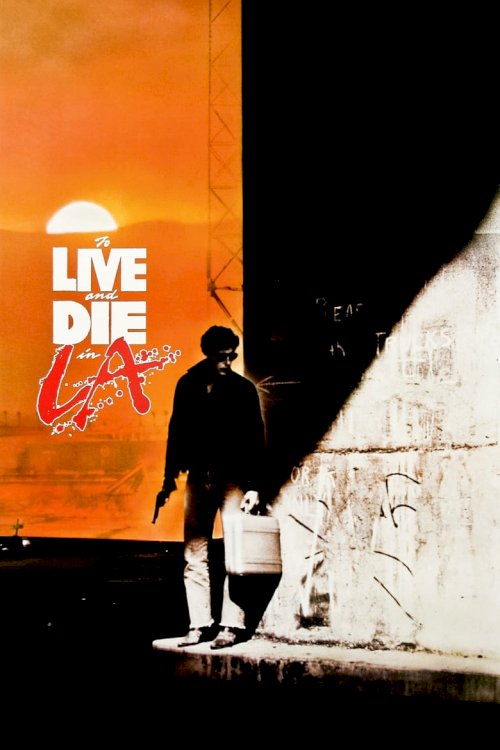 To Live and Die in L.A. - poster