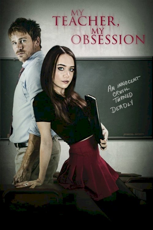 My Teacher, My Obsession - poster