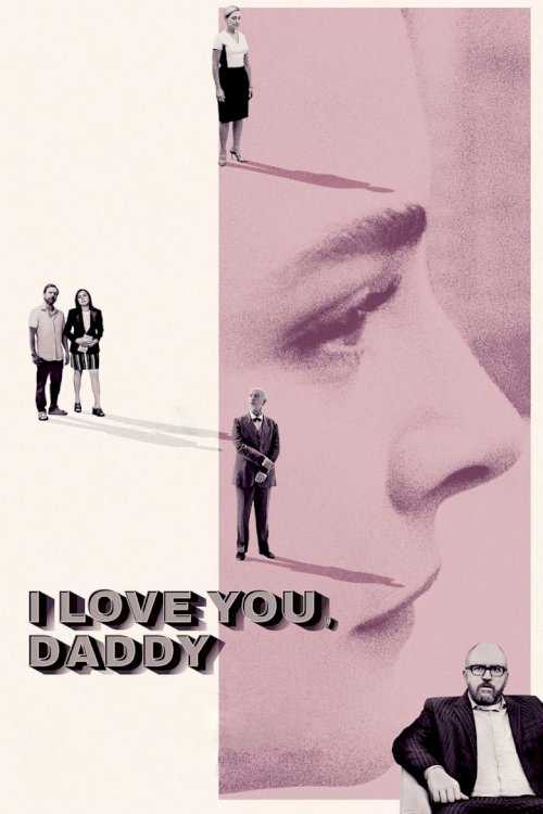 I Love You, Daddy - poster