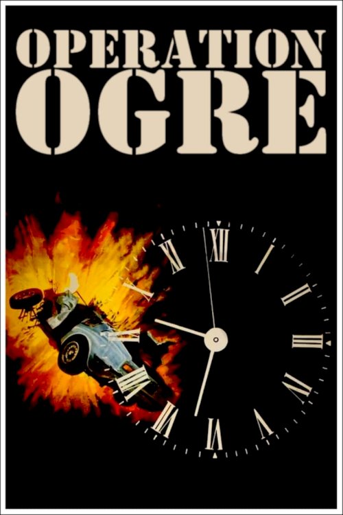 Operation Ogre - posters
