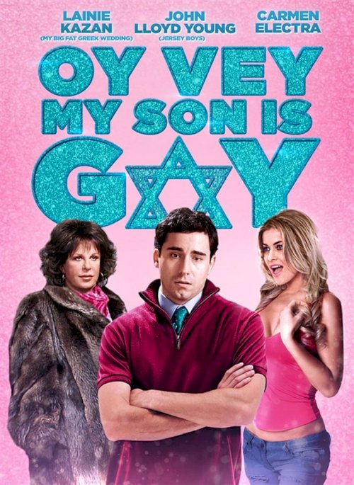 Oy Vey! My Son Is Gay! - poster