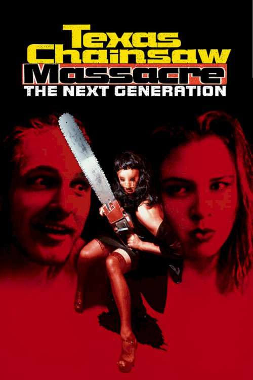 Texas Chainsaw Massacre: The Next Generation - poster