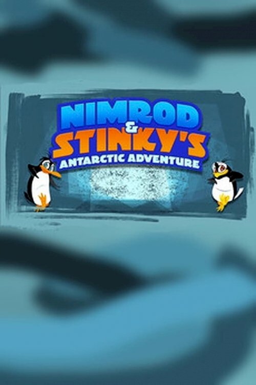 Nimrod and Stinky's Antarctic Adventure