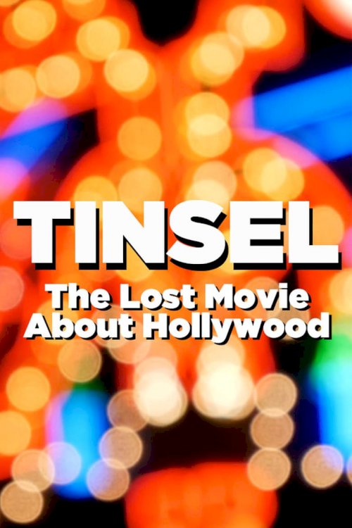 TINSEL: The Lost Movie About Hollywood - poster