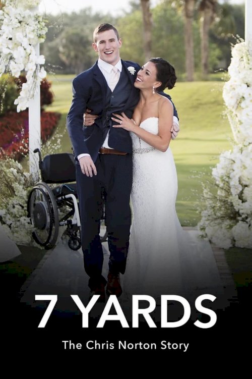 7 Yards: The Chris Norton Story - posters