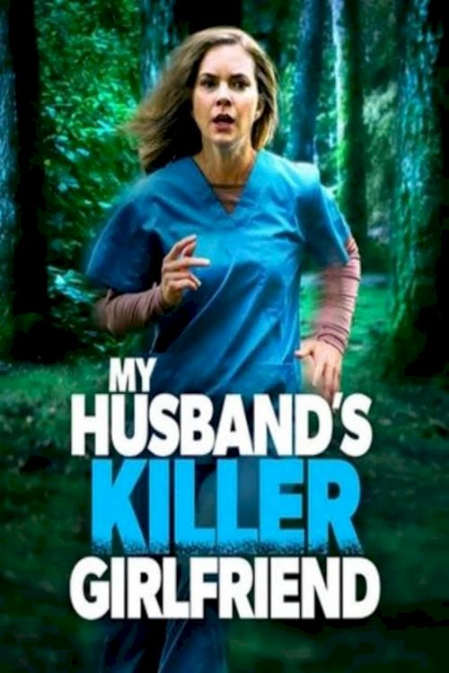 My Husbands Killer Girlfriend - poster