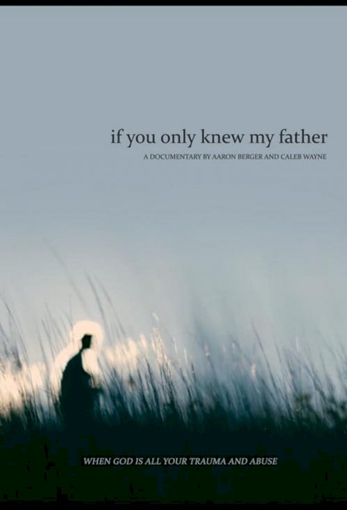 If You Only Knew My Father
