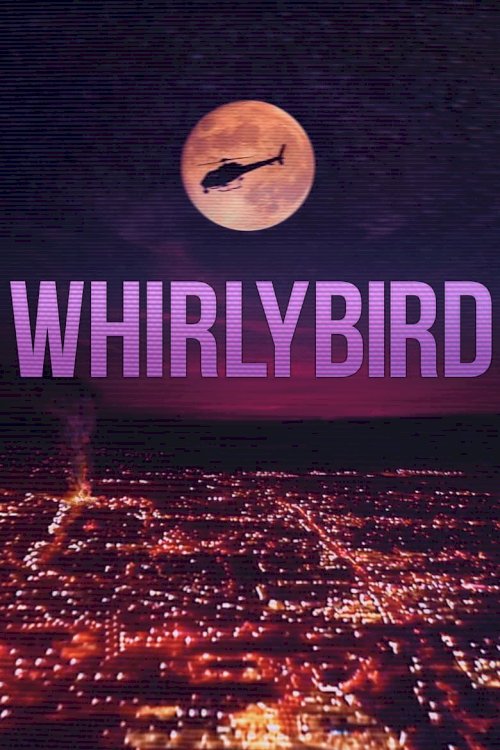 Whirlybird - poster