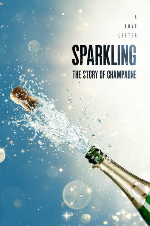 Sparkling: The Story Of Champagne - posters