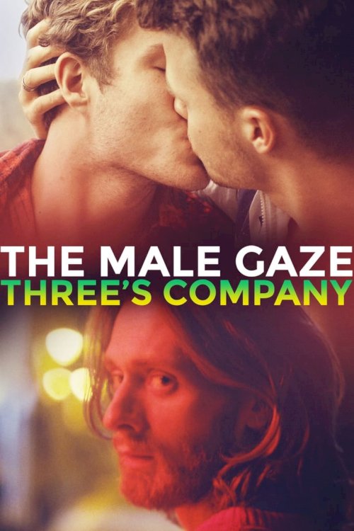 The Male Gaze: Three's Company - poster