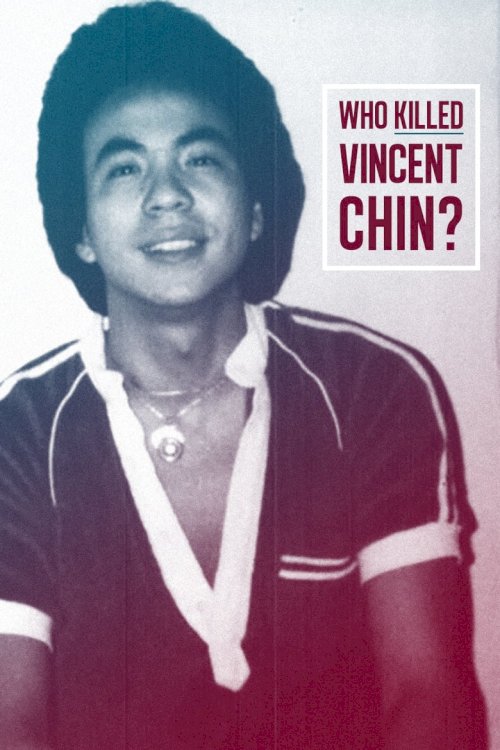 Who Killed Vincent Chin? - poster