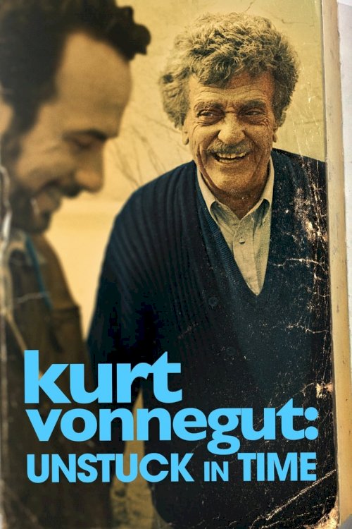 Kurt Vonnegut: Unstuck in Time - poster
