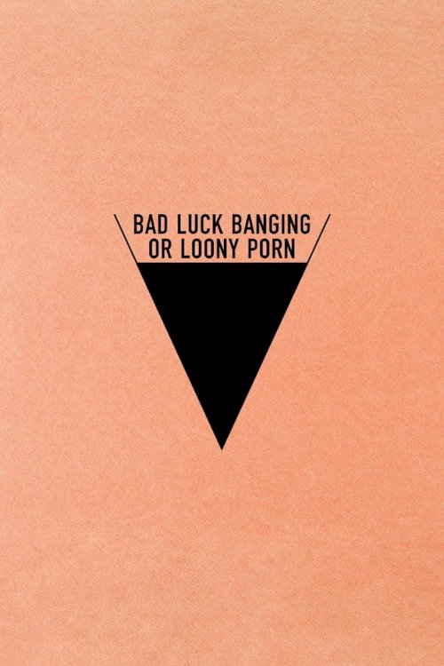 Bad Luck Banging or Loony Porn - poster