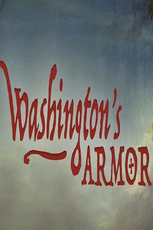 Washington's Armor, Volume 1: The Journey - постер