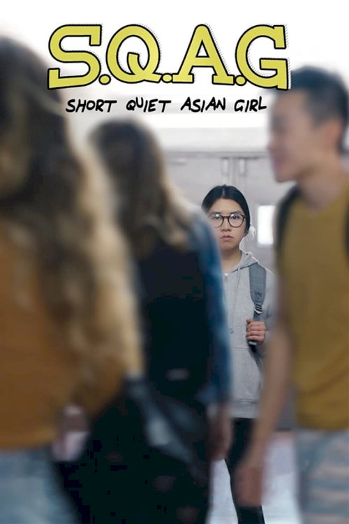 S.Q.A.G. (Short Quiet Asian Girl) - постер