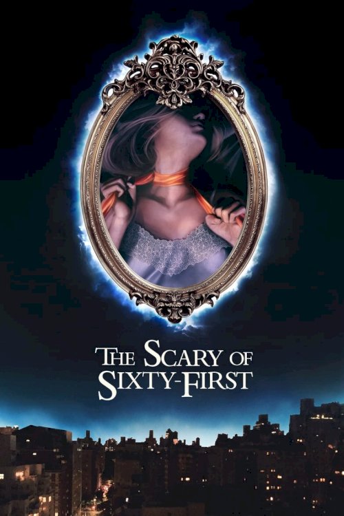 The Scary of Sixty-First - poster