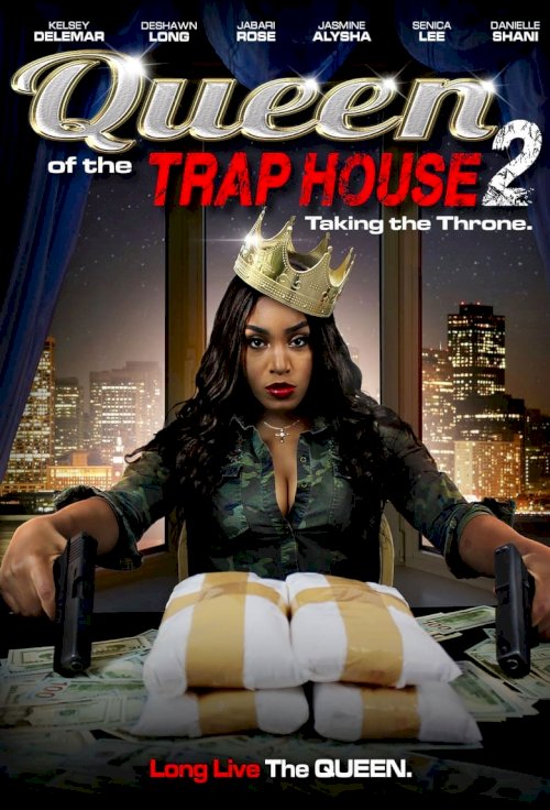 Queen of the Trap House 2: Taking the Throne - постер