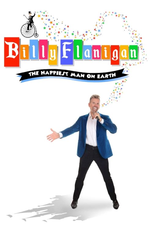 Billy Flanigan: The Happiest Man On Earth - posters