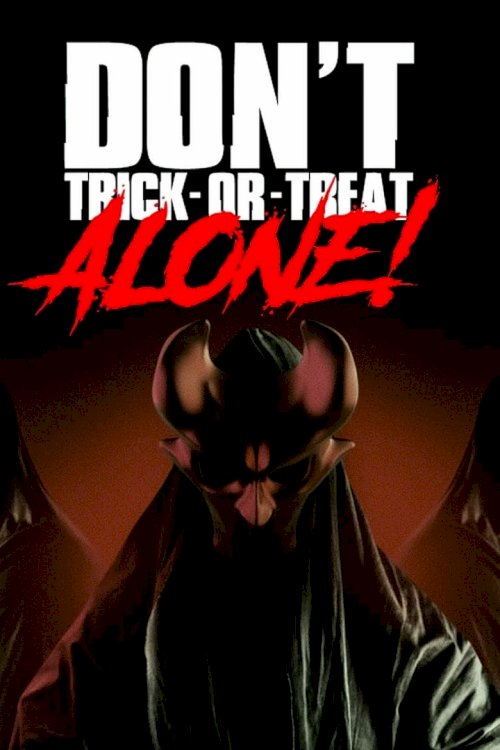 Don't Trick-Or-Treat Alone! - posters