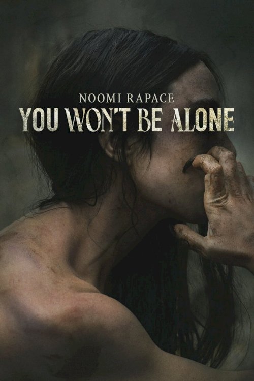 You Won't Be Alone - poster