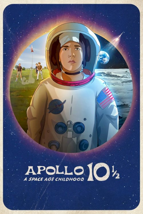 Apollo 10½: Kosmosa laikmeta bērnība - posters