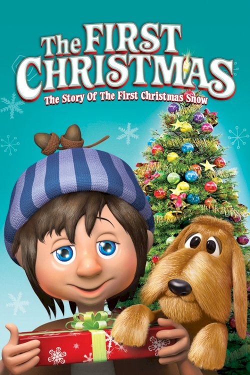 The First Christmas: The Story of the First Christmas Snow - poster