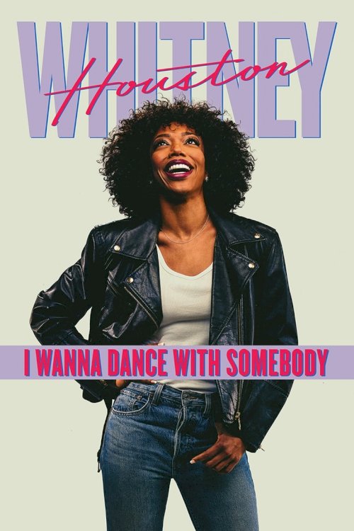 Whitney Houston: I Wanna Dance with Somebody - poster