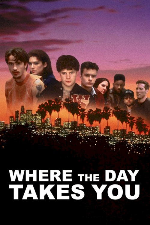 Where the Day Takes You - poster