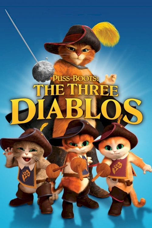 Puss in Boots: The Three Diablos - poster